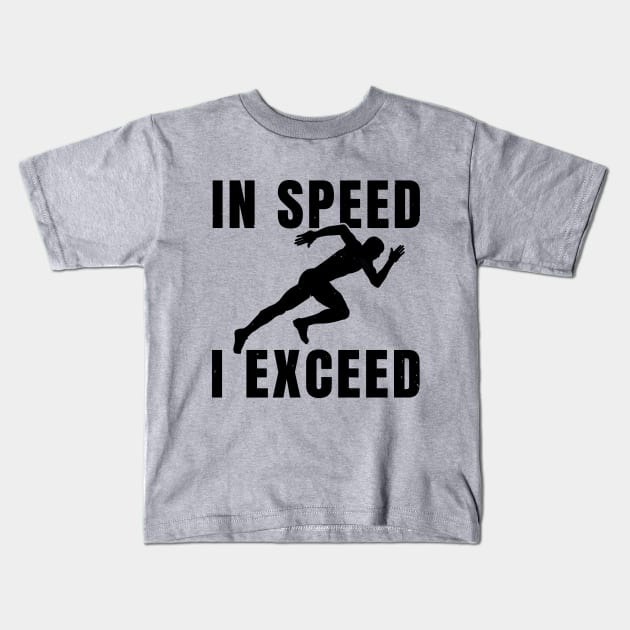 Mens Sprinter In Speed I Exceed Athlete Gift Kids T-Shirt by atomguy